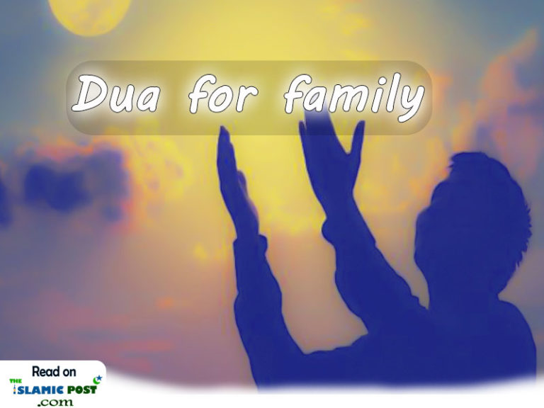 Dua for family protection from evil, for unity and happiness