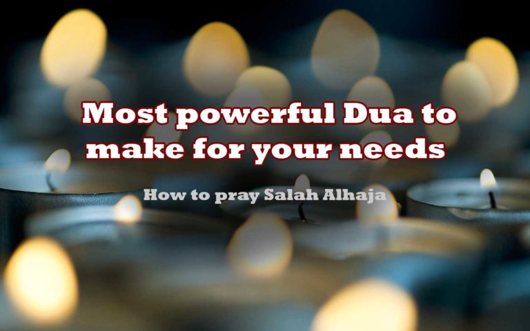 Most powerful Dua for needs and Hajat | Salahtul Hajah