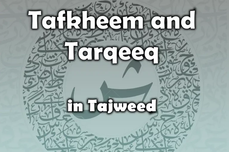 The 7 Heavy letters in Arabic | Tafkheem & Tarqeeq