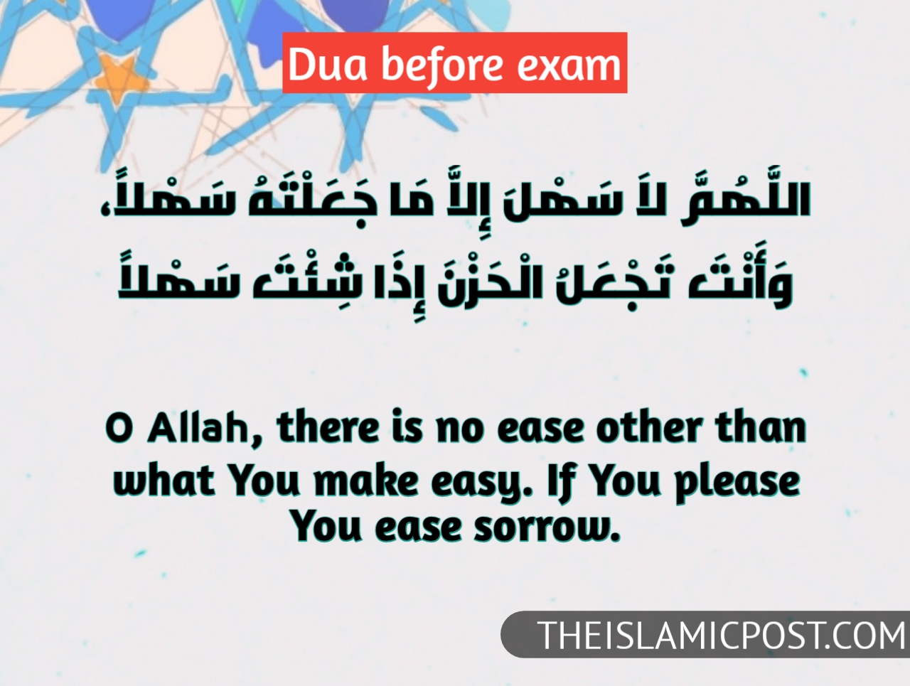 Duas for exams - In light of Quran and Sunnah